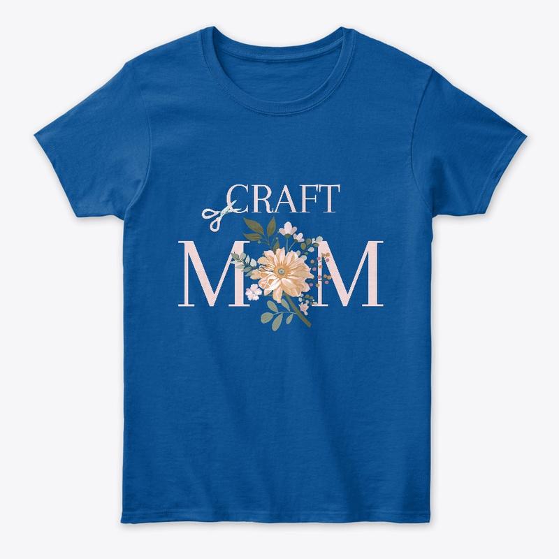 Crafty Mom Mother's Day Design